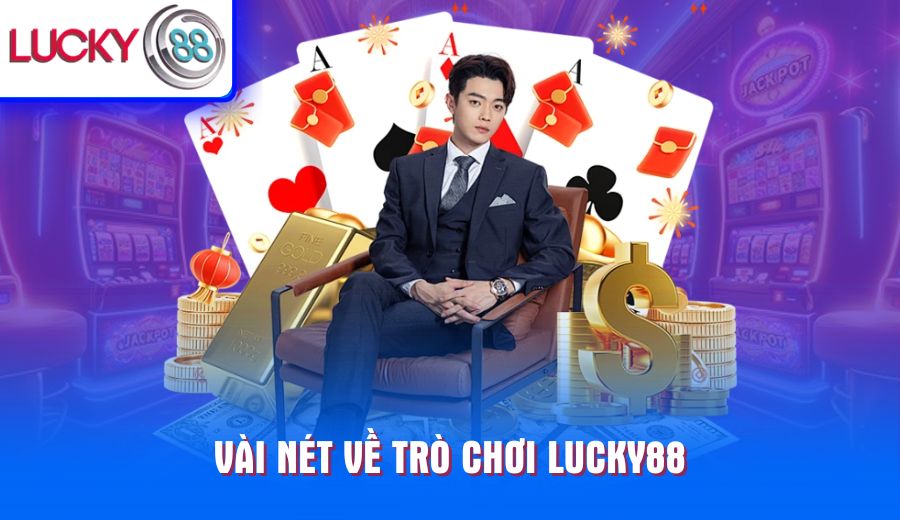 vai-net-ve-tro-choi-lucky88