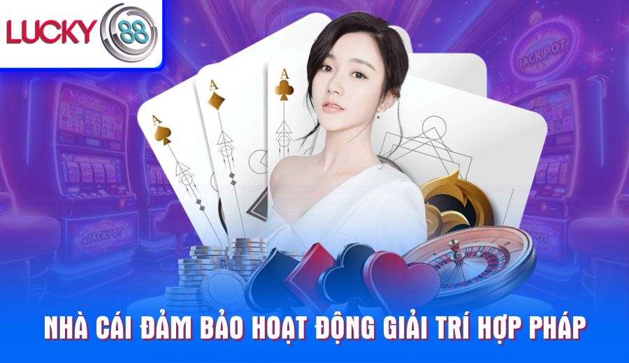 Nhà cái đảm bảo hoạt động giải trí hợp pháp